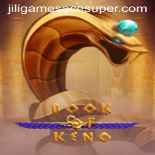 Exploring The Exciting World of BookOfKeno and Jiligames Super Ace