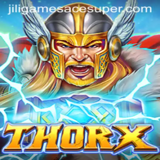 Exploring the Dynamic World of ThorX and the Art of Jiligames Super Ace