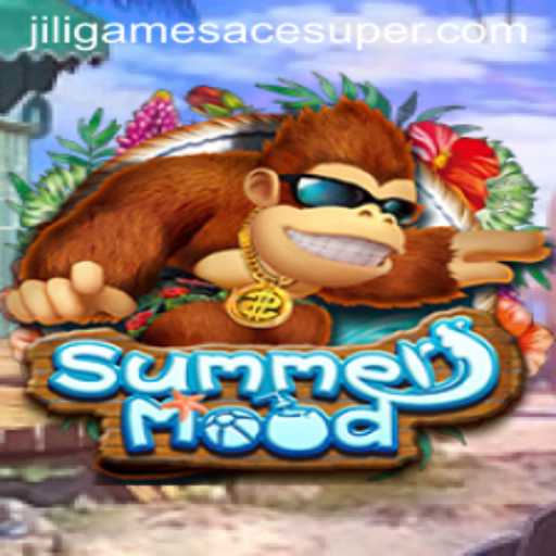 Discover the Excitement of SummerMood by Jiligames Super Ace